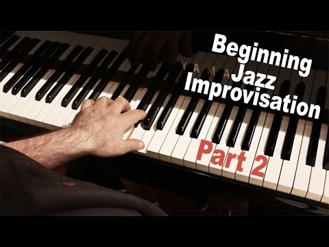 Beginning Jazz Improvisation with Dave Frank pt. 2 - Improvising Over Basic Progressions