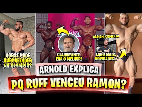 PQ RUFF VENCEU RAMON? ARNOLD RESPONDE! HORSE SURPREENDE NO OLYMPIA? CARIANI SONDA ATLETA DE PACHO!