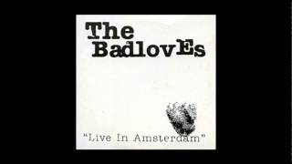 The Badloves - Live In Amsterdam - 1994