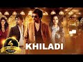 Khiladi Hindi Dubbed Full Movie Ravi Teja Meenakshi Chaudhary Dimple Hayathi Anasuya Bharadwaj