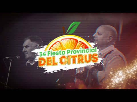 LANZAMIENTO OFICIAL 34 FIESTA PROVINCIAL DEL CITRUS MALABRIGO