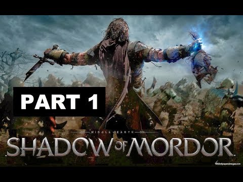 Middle Eath - Shadow of Mordor Walkthrough Part 1 - The Black Hand of Sauron