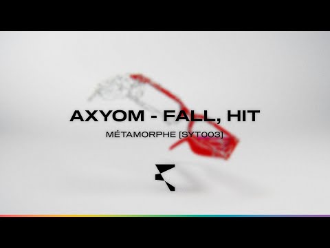 Axyom - Fall, Hit [SYT003]