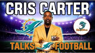 Hall of Fame WR Cris Carter Shares His Thoughts on the Dolphins