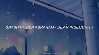 ​dear insecurity - gnash ft Ben Abraham (sub. español)