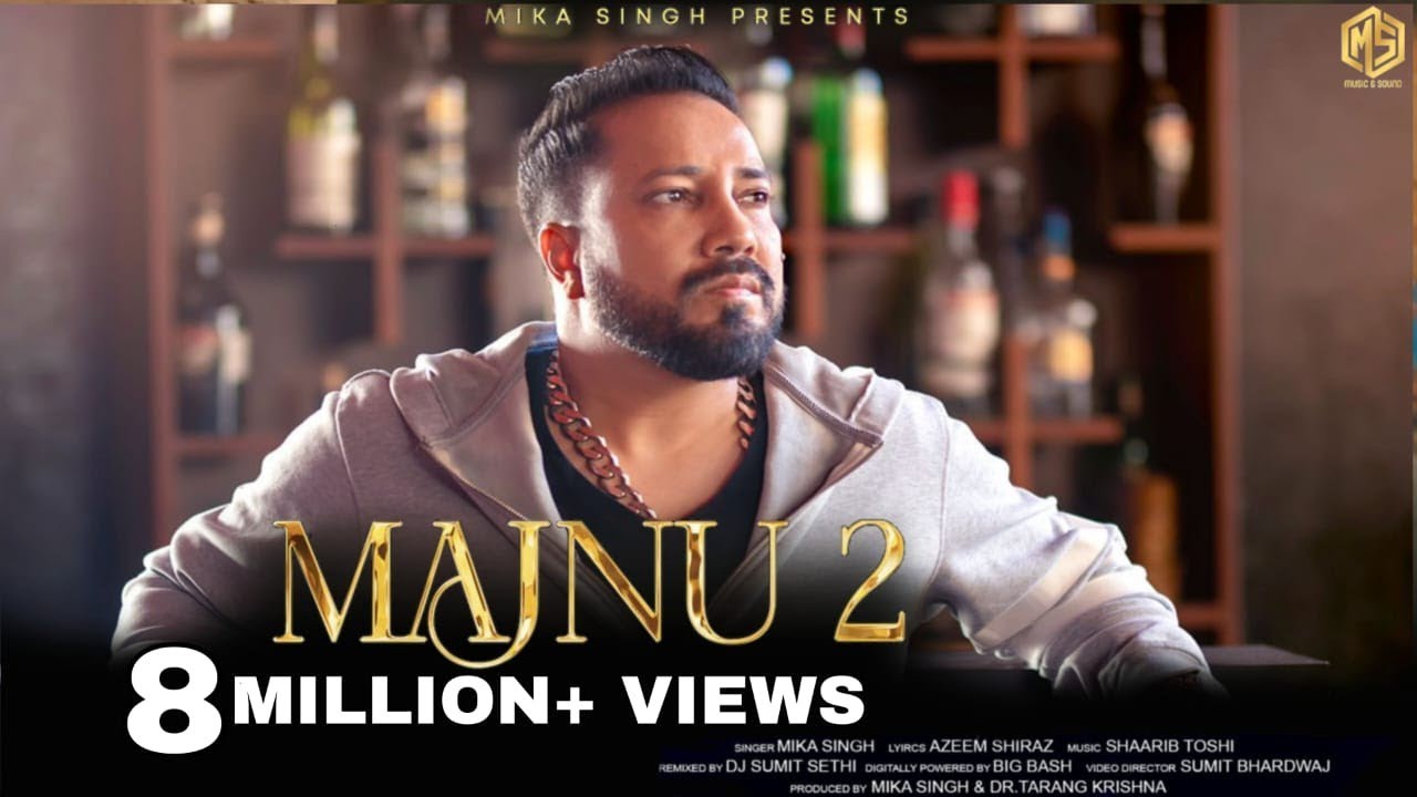 Majnu 2 song lyrics in Hindi – Mika Singh best 2022 Majnu 2 song lyrics in Hindi – Mika Singh best 2022
