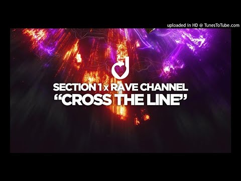 section1& x-rave" channel cross the line "extended-mix