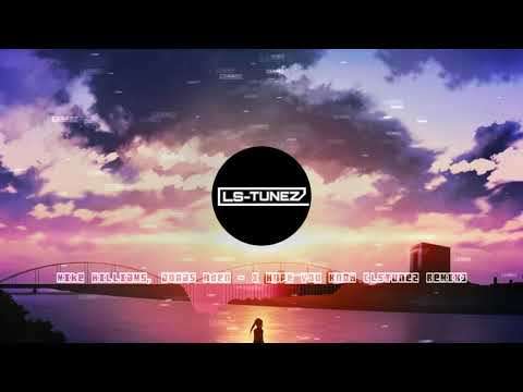 Mike Williams, Jonas Aden - I Hope You Know (LSTunez Hardstyle Remix)