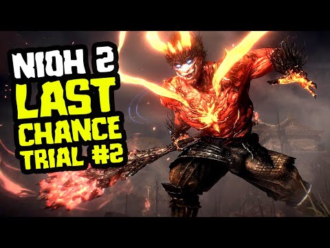 Nioh 2 Gameplay (Last Chance Trial) - Got Beat Up, Came Back for Seconds