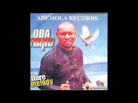 Dare Melody - Oba Iyanu