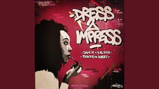 Dress 2 Impress Music Video