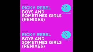 Ricky Rebel - Boys &amp; Sometimes Girls (KOIL x Vito Fun Remix) FREE DL