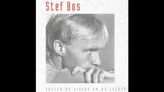 Stef Bos - Tussen De Liefde En De Leegte