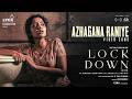 Lock Down Azhagana Raniye Video Song Anupama Parameswaran AR Jeeva NR Raghunanthan Lyca