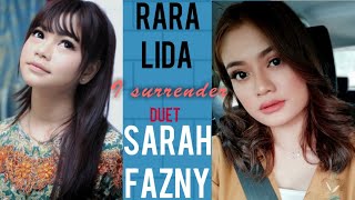 Download lagu Cover duet Sarah Fazny & Rara Lida ' I Surrender' mp3 Download lagu Cover duet Sarah Fazny & Rara Lida ' I Surrender' mp3
