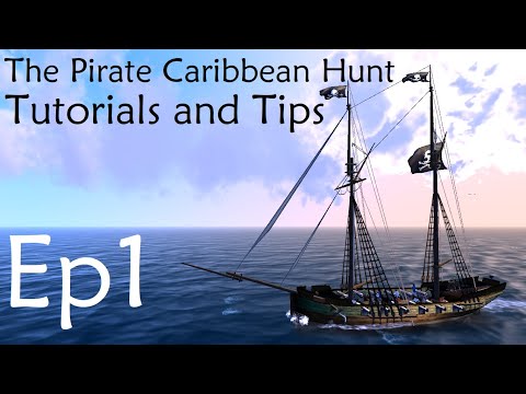 TUTORIALS AND TIPS Ep1 - Beginning | The Pirate Caribbean Hunt
