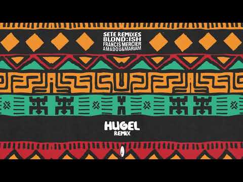 BLOND:ISH, Francis Mercier, Amadou & Mariam - Sete (HUGEL Remix) | Insomniac Records