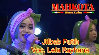 Download lagu Jilbab Putih Voc. Lela Rayhana mp3