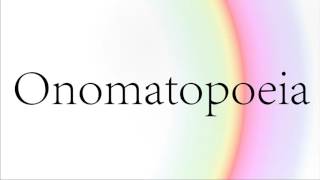 How to Pronounce Onomatopoeia | How to Say Onomatopoeia