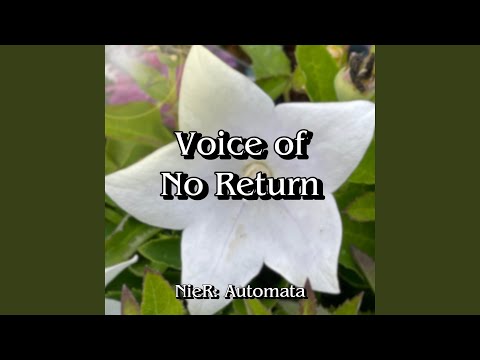 Voice of no Return (From "NieR: Automata")