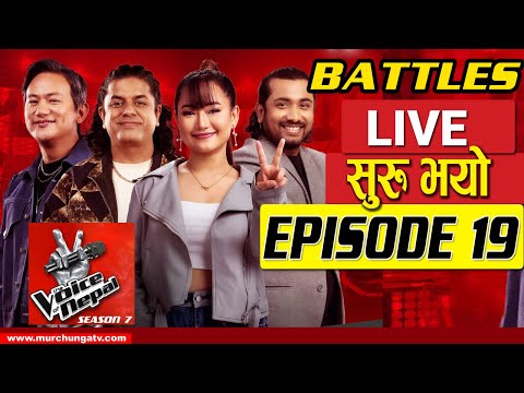 The Voice of Nepal Season 7 Today Live| Episode 19 | Battle Round  | The Voice of Nepal 2025
