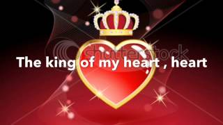 King of my Heart - Love and The Outcome