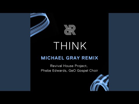 Think (Michael Gray Extended Remix)