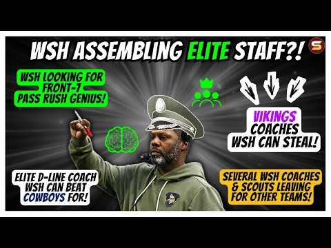 👀WSH Hiring Elite Defensive Staff? "Front-7 Pass Rush Genius"! + GREAT Vikings Coaches WSH Can STEAL
