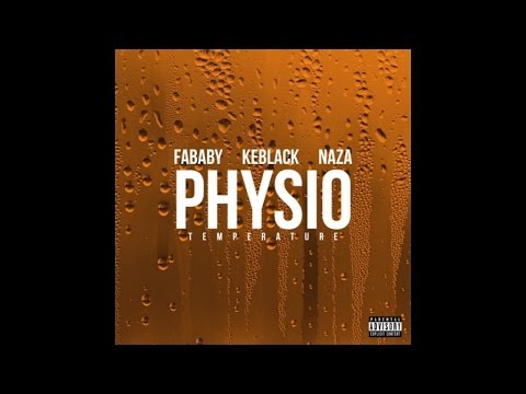 Fababy feat. KEBLACK & NAZA - Physio (Température) ★ AUDIO OFFICIEL