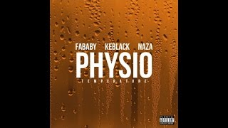 Fababy feat. KEBLACK & NAZA - Physio (Température) ★ AUDIO OFFICIEL