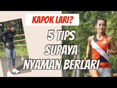 Kapok lari? 5 Tips supaya nyaman berlari