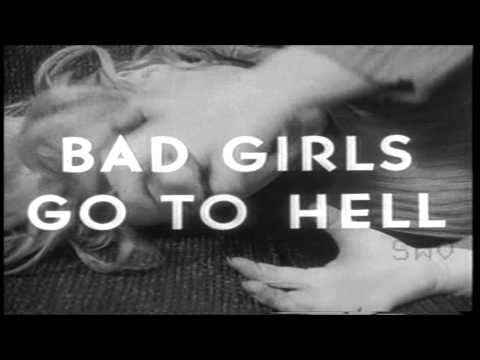Bad Girls Go to Hell ( Bad Girls Go to Hell )
