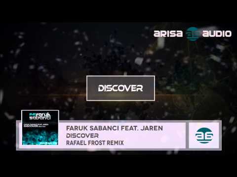 Faruk Sabanci feat. Jaren - Discover (Rafael Frost Remix)