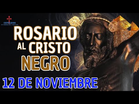 Rosario al Cristo Negro, 12 de noviembre