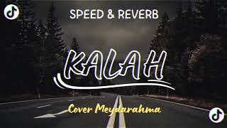 Download lagu lagu | cover meyda rahma | kalah | jawa soft | version speed up reverb viral tiktok mp3