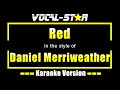 Daniel Merriweather - Red with Lyrics HD Vocal-Star Karaoke 4K