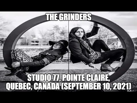 The Grinders - Live at Studio 77, Pointe Claire, Quebec (09-10-2021) Full Show Audio