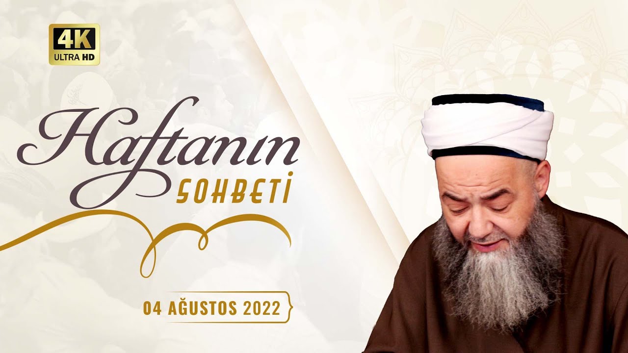 Haftanın Sohbeti (Âşûrâ Gecesi ve Gününün Önemi) 4 Ağustos 2022