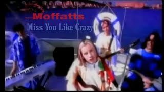 The Moffatts - Miss You Like Crazy (Music Video)