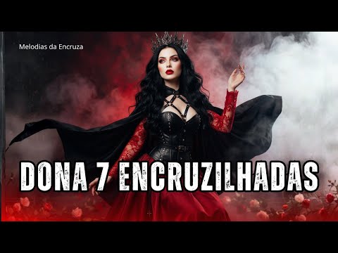 A Força da Rainha das Sete Encruzilhadas – Pontos de Arrepiar!