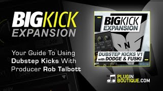 Video thumbnail for BigKick Plugin - How To Use Dubstep Kicks Expansion Pack  - With Rob Talbott by Plugin Boutique