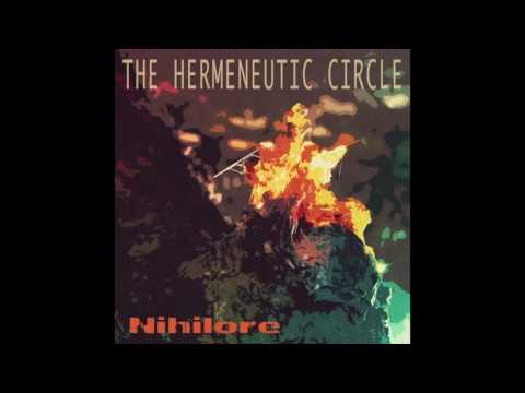 Nihilore - The Hermeneutic Circle [Full Album]