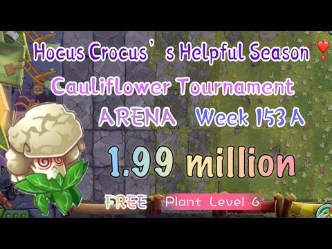 Plant vs Zombies 2 | ARENA | S24 | Week 153A | Cauliflower Tournament | 1.99 million | Lvl 6