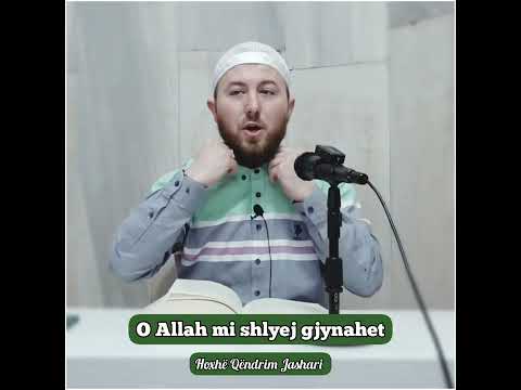 O Allah mi shlyej gjynahet - Hoxhë Qëndrim Jashari
