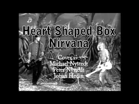 Michael Nystedt, Peter Nystedt & Johan Hedin - Heart Shaped Box