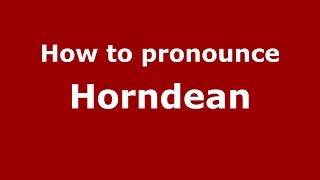 How to pronounce Horndean
