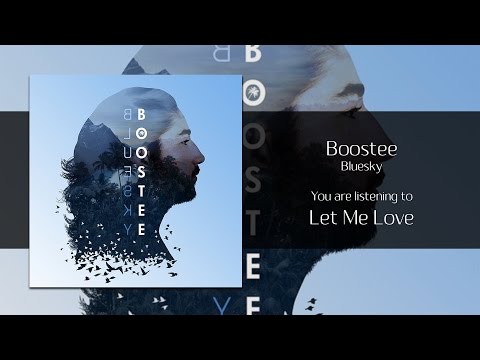 Boostee - Let Me Love [Audio]