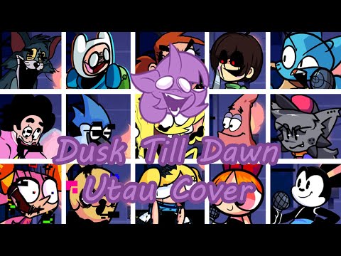 Dusk Till Dawn But Everyone Sings It (FNF Dusk Till Dawn Everyone Sings It) - [UTAU Cover]