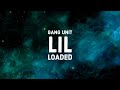 Lil Loaded Gang Unit Lyrics