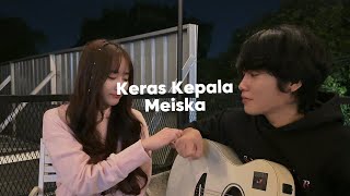 Download lagu Keras Kepala - Meiska | Cover by Putri Maudy & Lisef Alfio mp3 Download lagu Keras Kepala - Meiska | Cover by Putri Maudy & Lisef Alfio mp3